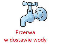 PRZERWA W DOSTAWIE WODY